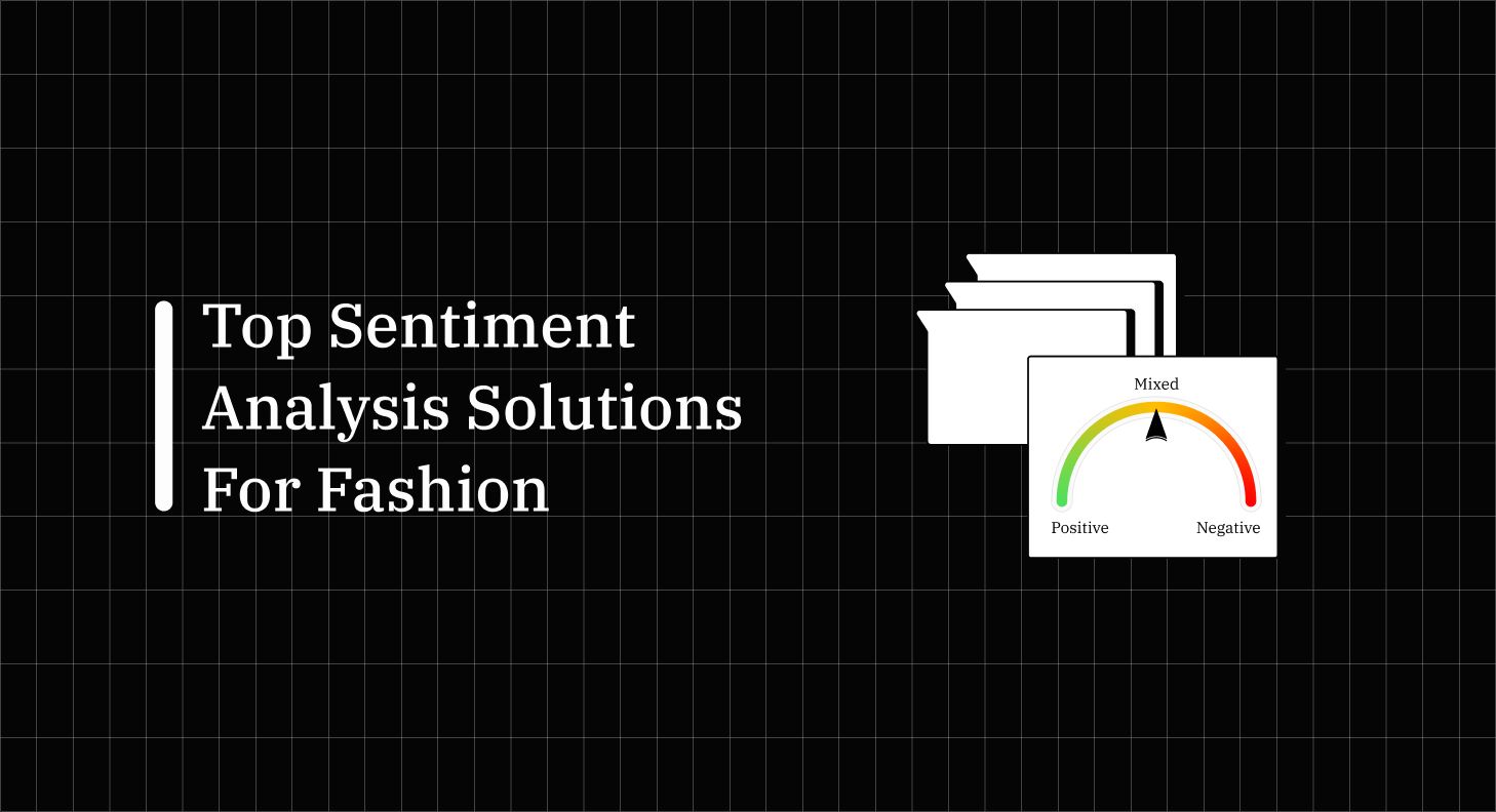 Top Sentiment Analysis Solutions For Fashion