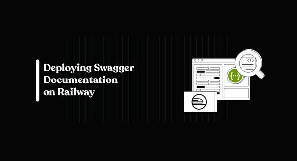 Deploying Swagger Documentation on Railway