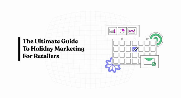 The Ultimate 2024 Holiday Marketing Guide