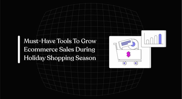 Increase Your Ecommerce Sales During Holiday Shopping Season With these Tools